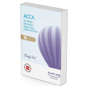 ACCA Strategic Business Reporting (SBR) – Digital Version (Study Text, Exam Kit)